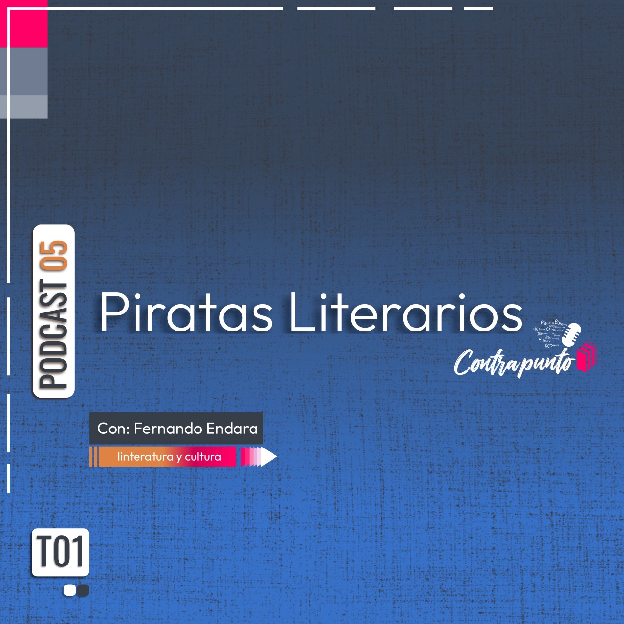 Piratas Literarios | Contrapunto | Podcast 05