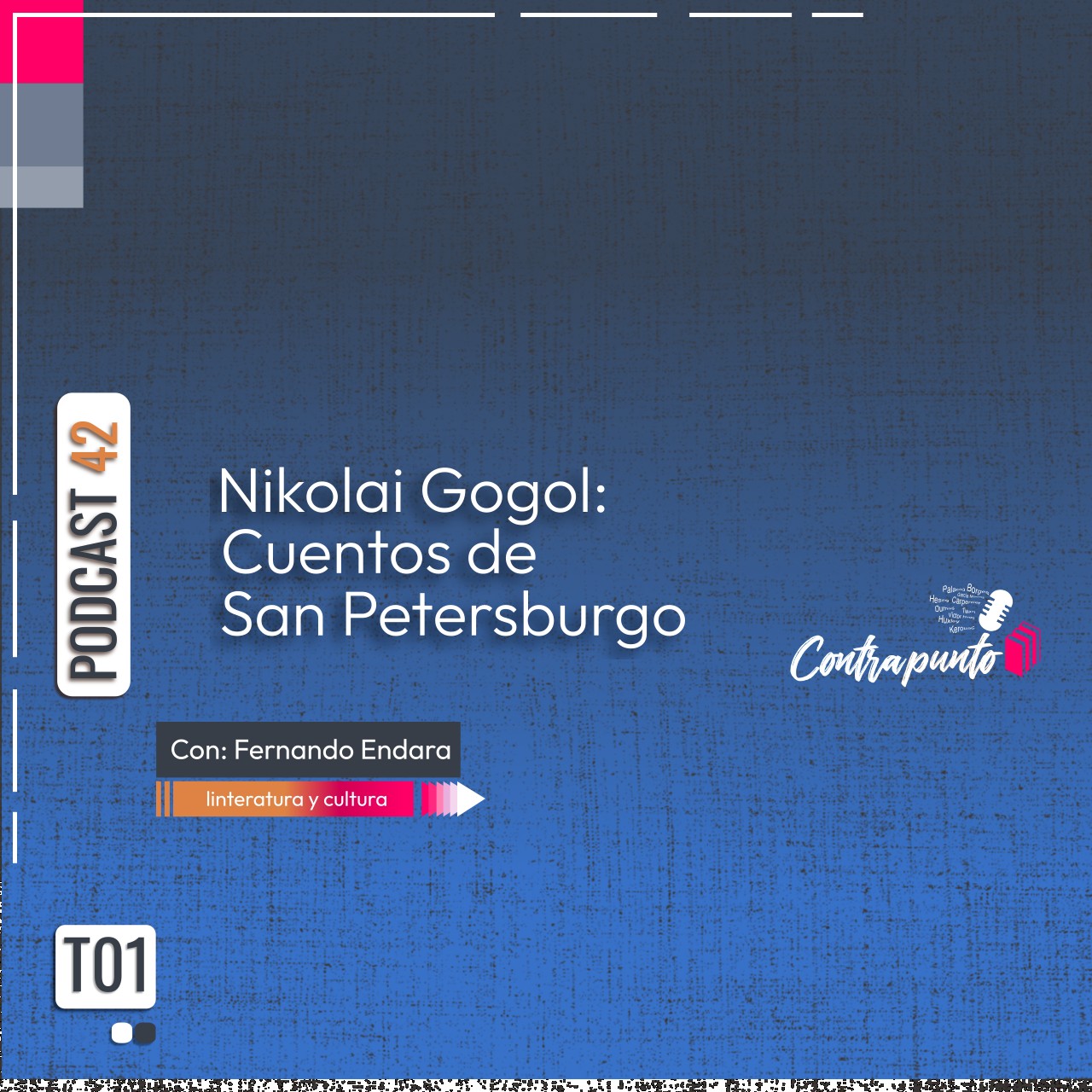 Nikolai Gogol: Cuentos de San Petersburgo Contrapunto | Podcast 42