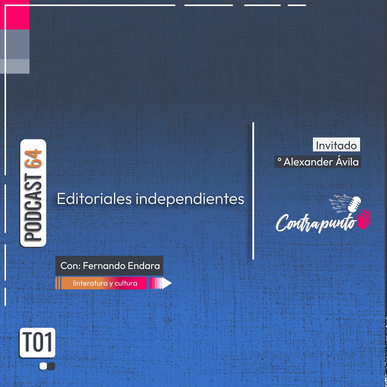 Entrevista con Alexander Ávila, director del sello «Sur Editorial» | Contrapunto | Podcast 64