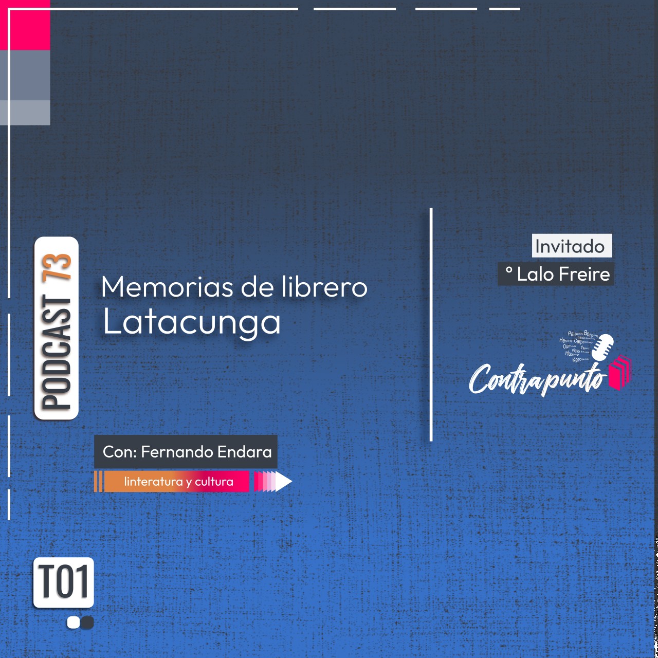 Lalo Freire. Memorias del librero de Lata (Latacunga) | Contrapunto | Podcast 73