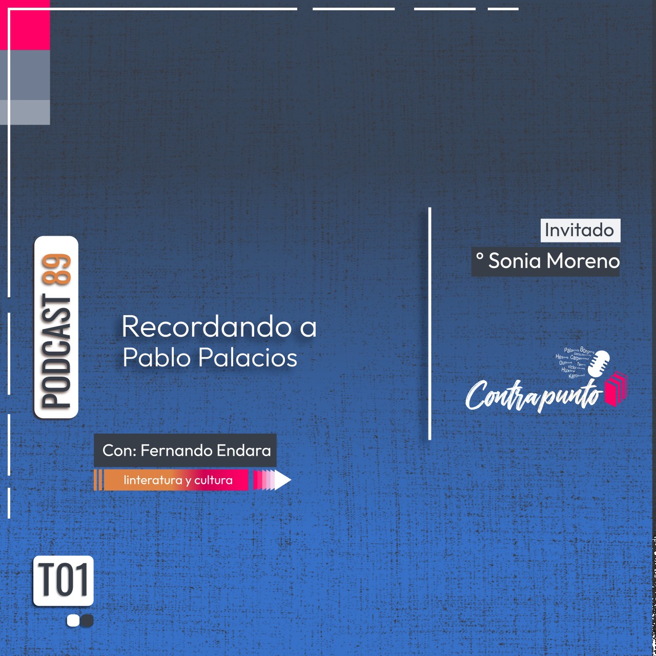 Recordando a Pablo Palacio | Contrapunto | Podcast 89
