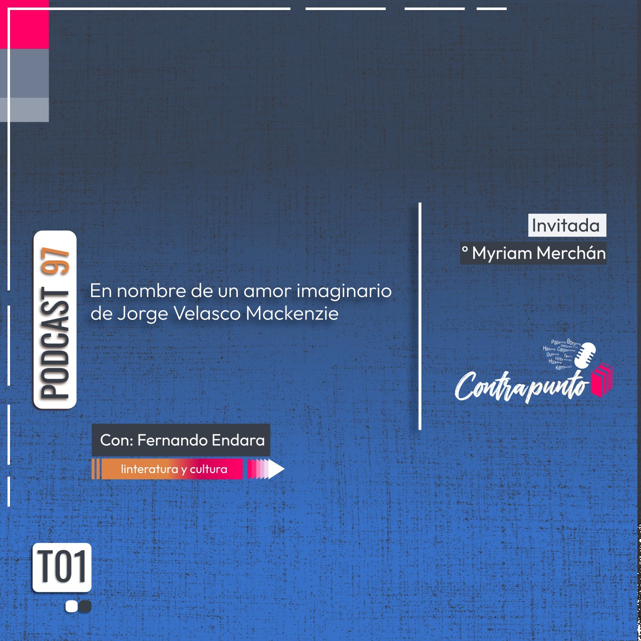 Análisis de «En nombre de un amor imaginario» obre de J. Velasco Mackenzie | Contrapunto| Podcast 97